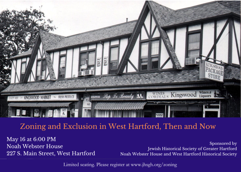 May 16, 2024: Zoning & Exclusion in West Hartford, Then & Now May 16, 2024: Zoning & Exclusion in West Hartford, Then & Now